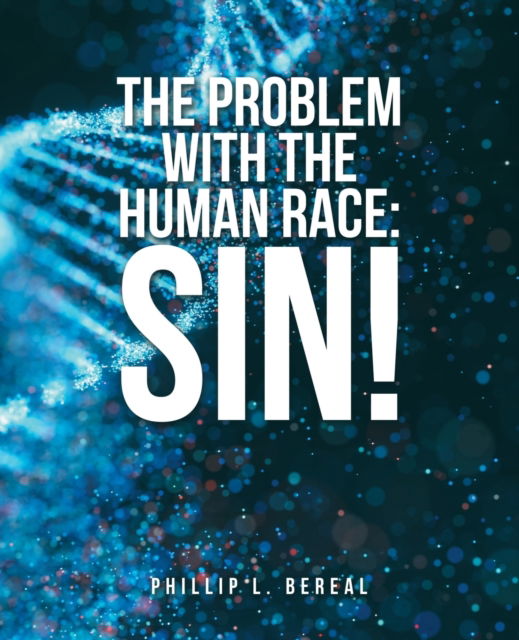 Cover for Phillip L. Bereal · Problem with the Human Race (Book) (2021)