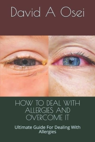 Cover for David a Osei · How to Deal with Allergies and Overcome It (Paperback Bog) (2019)