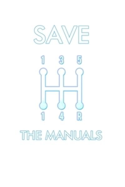 Cover for Tobddesigns Publishing · Save The Manuals (Paperback Book) (2019)