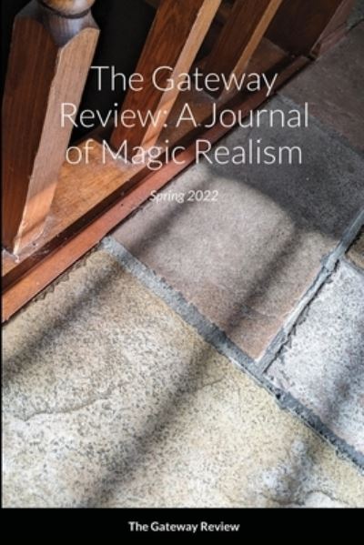 The Gateway Review Spring 2022 - Joe Baumann - Books - Lulu.com - 9781678174118 - January 21, 2022