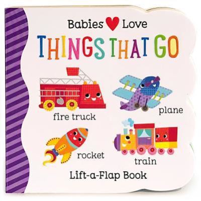 Cover for Martina Hogan · Babies Love Things That Go (Book) (2015)