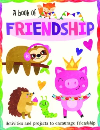 Book of Friendship - Eve Robertson - Books - Kane Miller - 9781684647118 - August 1, 2023