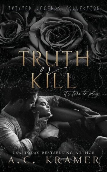 Cover for A C Kramer · Truth or Kill - Twisted Legends Collection (Paperback Book) (2022)