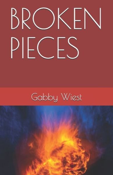 Cover for Gabby a Wiest · Broken Pieces (Pocketbok) (2019)