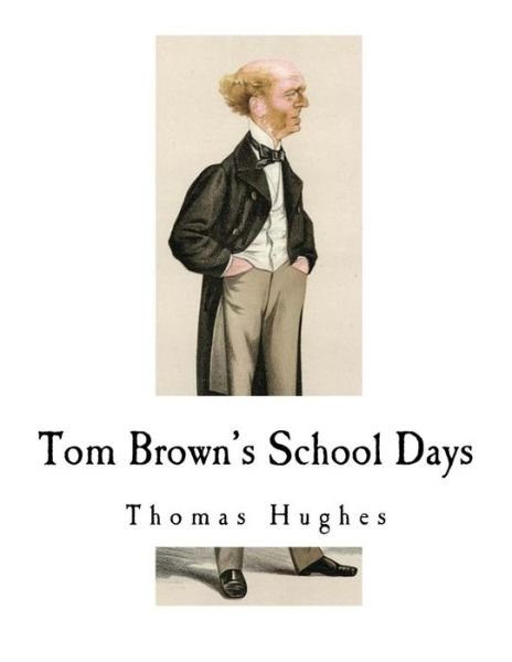 Cover for Thomas Hughes · Tom Brown's School Days (Paperback Book) (2018)