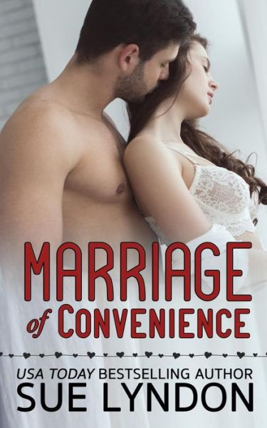 Marriage of Convenience - Sue Lyndon - Books - Createspace Independent Publishing Platf - 9781727418118 - September 17, 2018