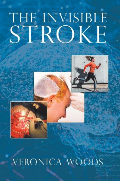 Cover for Veronica Woods · The Invisible Stroke (Paperback Book) (2019)