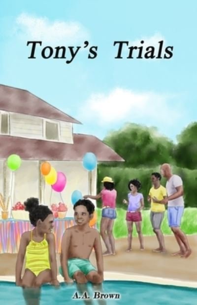 Cover for A a Brown · Tony's Trials (Paperback Book) (2020)