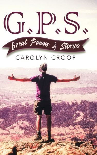 Gps - Carolyn Croop - Books - CAROLYN CROOP - 9781735073118 - May 8, 2020