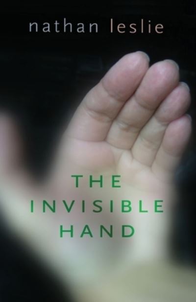 Cover for Nathan Leslie · Invisible Hand (Bok) (2022)