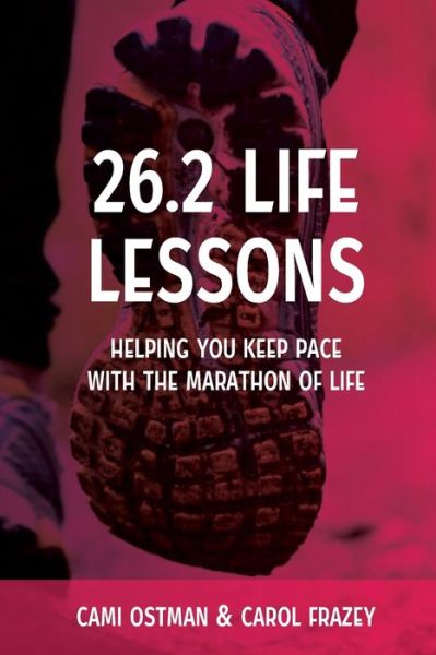 Cover for Cami Ostman · 26.2 Life Lessons: Helping You Keep Pace with the Marathon of Life (Paperback Book) (2022)