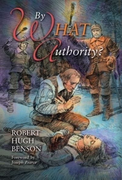 Cover for Robert Hugh Benson · By What Authority (Hardcover bog) (2022)