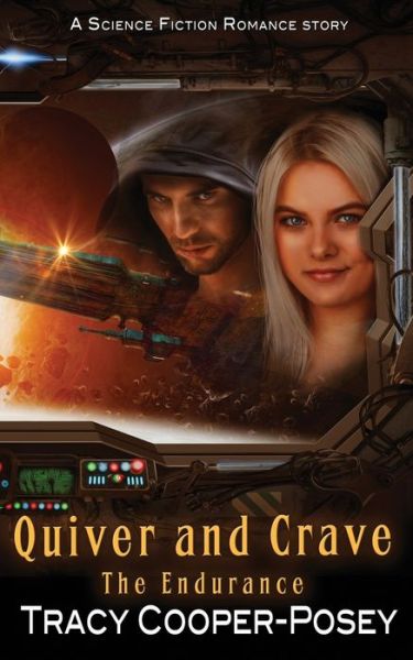 Cover for Tracy Cooper-Posey · Quiver And Crave (Paperback Book) (2017)