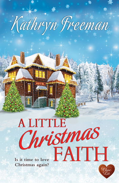 Cover for Kathryn Freeman · A Little Christmas Faith (Paperback Book) (2018)