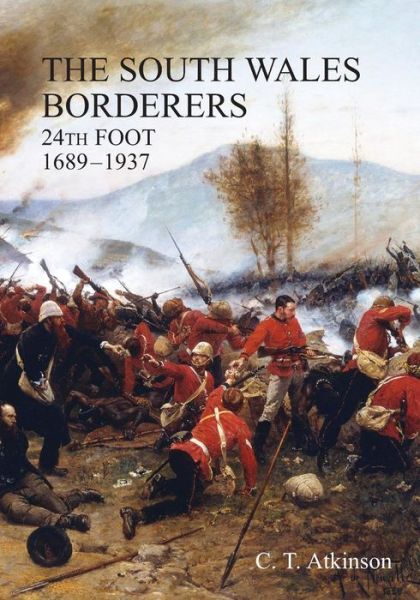 Cover for C T Atkinson · South Wales Borderers 24th Foot 1689-1937 (Taschenbuch) (2014)