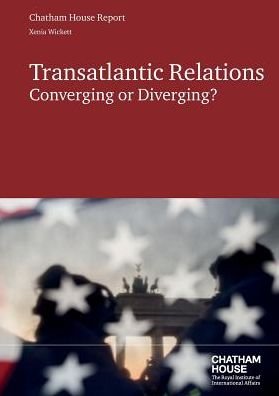 Cover for Xenia Wickett · Potential for Transatlantic Rifts: Converging or Diverging (Paperback Book) (2018)