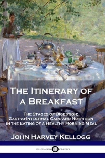 Cover for John Harvey Kellogg · The Itinerary of a Breakfast (Paperback Book) (1918)