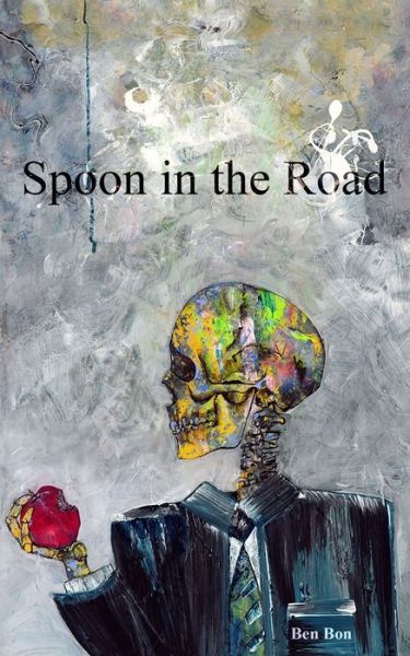 Cover for Sarah Goodyear · Spoon in the Road (Paperback Book) (2018)
