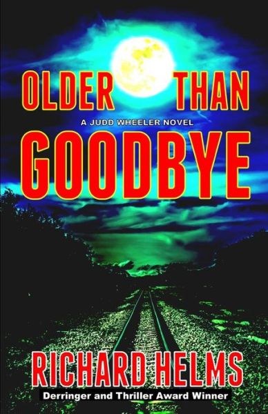 Cover for Richard Helms · Older Than Goodbye (Paperback Book) (2019)