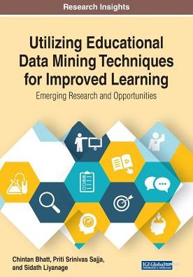 Utilizing Educational Data Mining Techniques for Improved Learning: Emerging Research and Opportunities - - Kirjat - IGI Global - 9781799800118 - keskiviikko 17. heinäkuuta 2019