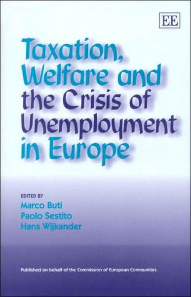 Cover for Marco Buti · Taxation, Welfare and the Crisis of Unemployment in Europe (Hardcover Book) (2001)