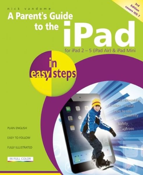 Cover for Nick Vandome · Parent's Guide to the iPad in easy steps: Covers iOS 7 (Paperback Book) (2014)