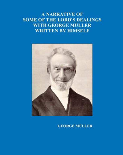 Cover for George Muller · A Narrative of Some of the Lord's Dealings with George Mueller Written by Himself, Volumes I-iv (Paperback Book) (2008)