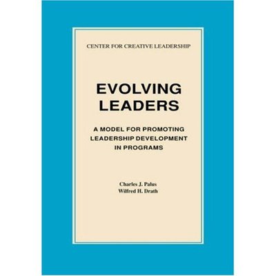 Evolving Leaders: a Model for Promoting Leadership Development in Programs - Wilfred H. Drath - Books - Center for Creative Leadership - 9781882197118 - October 1, 1995