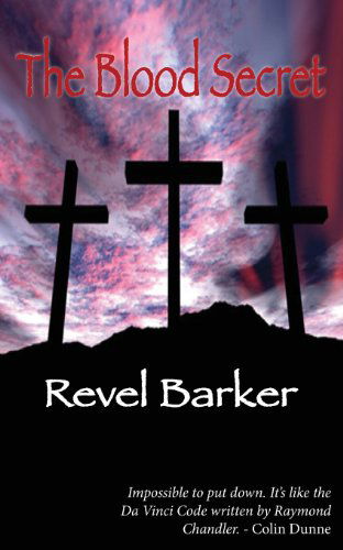 Cover for Revel Barker · The Blood Secret (Paperback Book) (2013)