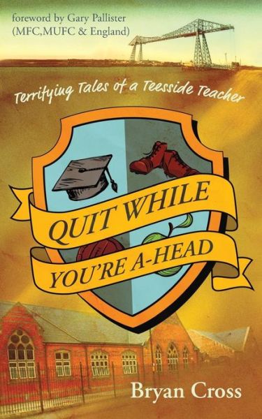 Cover for Bryan Cross · Quit While You're A-Head (Paperback Book) (2018)