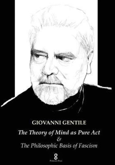 Cover for Giovanni Gentile · The Theory of Mind as Pure Act (Gebundenes Buch) (2017)