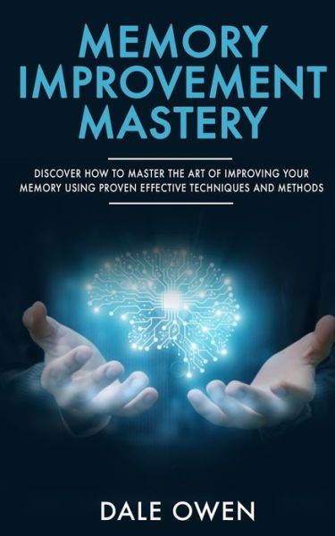 Cover for Dale Owen · Memory Improvement Mastery (Paperback Book) (2019)