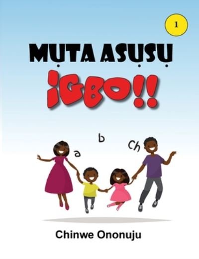 Cover for Chinwe Ononuju · Muta Asusu Igbo (Paperback Book) (2020)
