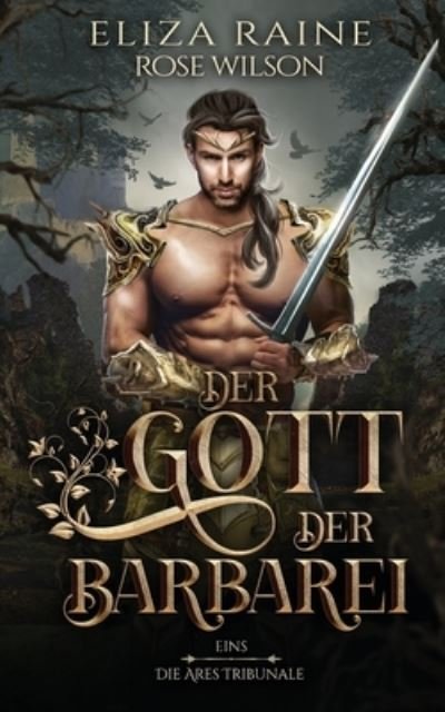 Cover for Eliza Raine · Der Gott der Barbarei (Paperback Bog) (2021)