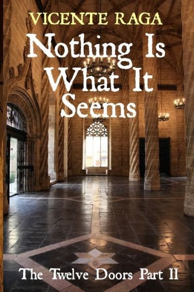 Cover for Amazon Digital Services LLC - KDP Print US · Nothing Is What It Seems (Paperback Book) (2022)