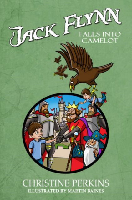 Christine Perkins · Jack Flynn Falls into Camelot (Taschenbuch) (2024)