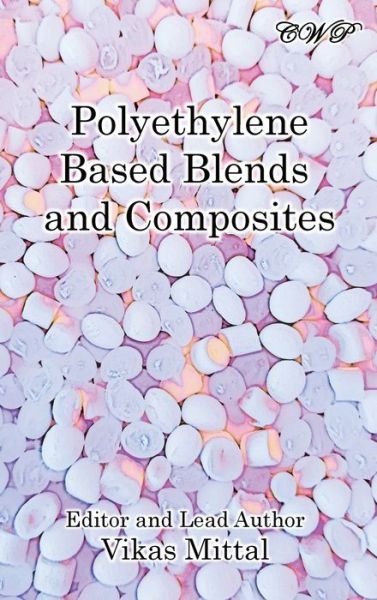 Cover for Vikas Mittal · Polyethylene Based Blends and Composites (Hardcover Book) (2021)