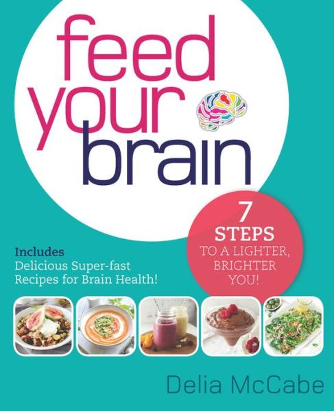 Cover for Delia McCabe · Feed Your Brain (Paperback Book) (2016)