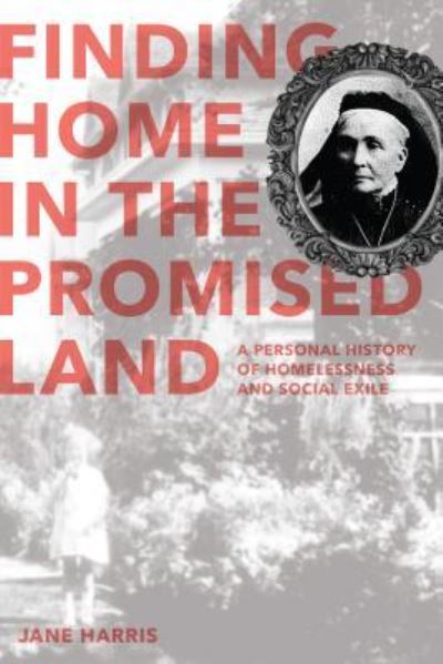 Cover for Jane Harris · Finding home in the promised land (Book) (2015)