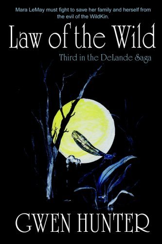Cover for Gwen Hunter · Law of the Wild (Delande Saga) (Paperback Book) (2005)