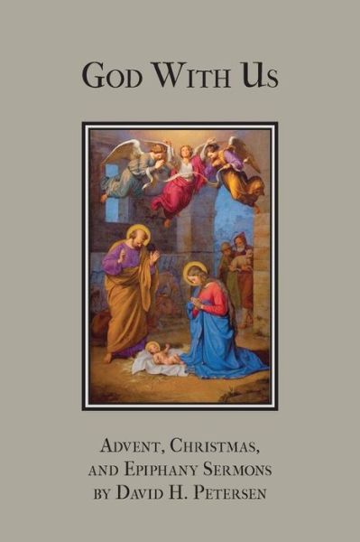 Cover for David H. Petersen · God with Us: Advent, Christmas, and Epiphany Sermons (Paperback Book) (2014)