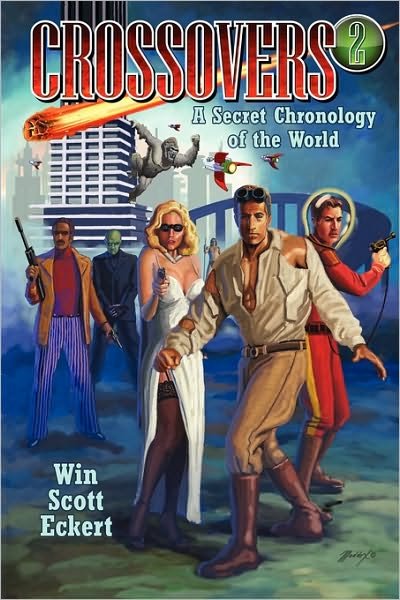 Cover for Win Scott Eckert · Crossovers: a Secret Chronology of the World  (Volume 2) (Paperback Book) (2010)