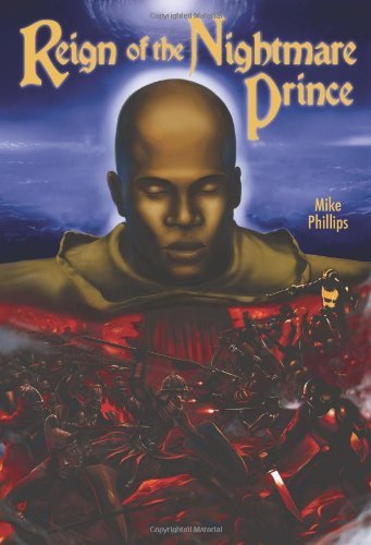 Mike Phillips · Reign of the Nightmare Prince (Paperback Book) [First edition] (2011)