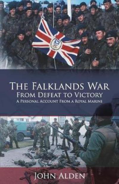 Cover for John Alden · The Falklands War: From Defeat to Victory (Paperback Book) (2017)