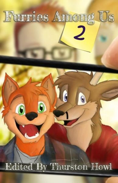 Cover for Thurston Howl · Furries Among Us 2 : More Essays on Furries by Furries (Paperback Book) (2017)