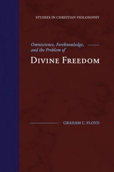 Cover for Graham C Floyd · Omniscience, Foreknowledge, and the Problem of Divine Freedom (Paperback Book) (2020)