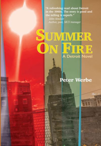 Summer on Fire - Peter Werbe - Książki - Black & Red - 9781948501118 - 13 października 2023