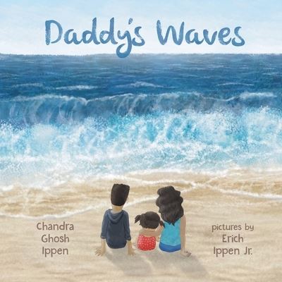 Cover for Chandra Ghosh Ippen · Daddy's Waves (Paperback Book) (2021)