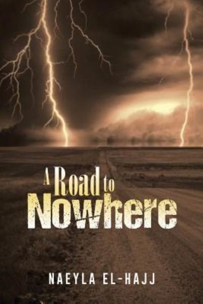 Cover for Naeyla El-Hajj · A Road to Nowhere (Paperback Bog) (2019)