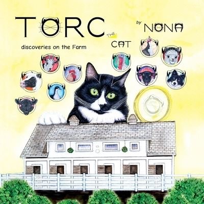 TORC the CAT discoveries on the Farm - Nona - Livros - Nona Design LLC - 9781951640118 - 10 de dezembro de 2020